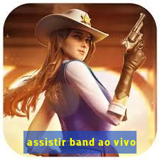 assistir band ao vivo